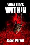 Cover of What Hides Within