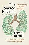 Cover of The Sacred Balance, 25th anniversary edition: Rediscovering Our Place in Nature