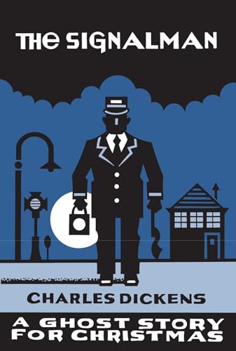 Cover of The Signalman: A Ghost Story for Christmas