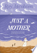 Cover of Just a Mother