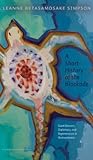 Cover of A Short History of the Blockade: Giant Beavers, Diplomacy and Regeneration in Nishnaabewin