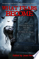 Cover of What Fears Become