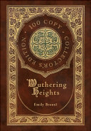 Cover of Wuthering Heights (100 Copy Limited Edition)