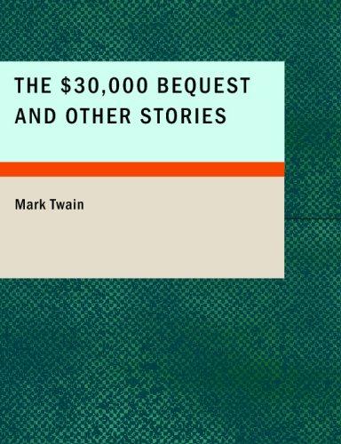 Cover of The $30,000 Bequest and Other Stories