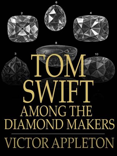 Cover of Tom Swift Among the Diamond Makers