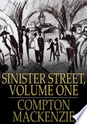 Cover of Sinister Street, Volume One