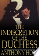Cover of The Indiscretion of the Duchess