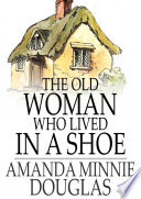 Cover of The Old Woman Who Lived in a Shoe