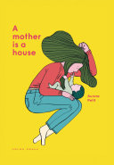 Cover of A Mother Is a House