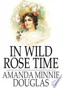 Cover of In Wild Rose Time