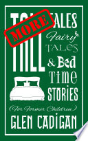 Cover of More Tall Tales, Fairy Tales, and Bedtime Stories (For Former Children)