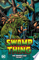 Cover of Swamp Thing: The Bronze Age Vol. 3