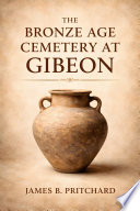 Cover of The bronze age cemetery at Gibeon