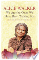 Cover of We Are The Ones We Have Been Waiting For