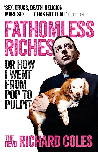 Cover of Fathomless Riches: Or How I Went From Pop to Pulpit