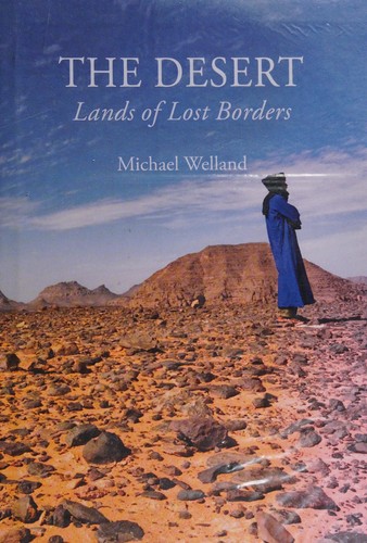 Cover of The Desert: Lands of Lost Borders