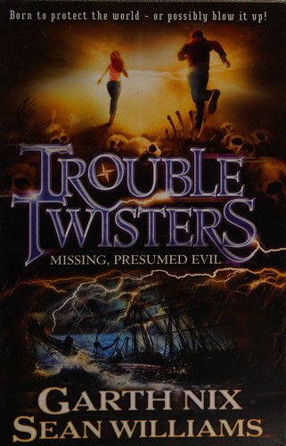 Cover of Troubletwisters 4: Missing Presumed Evil