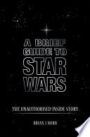 Cover of A Brief Guide to Star Wars