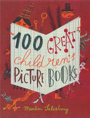 Cover of 100 Great Children's Picture Books