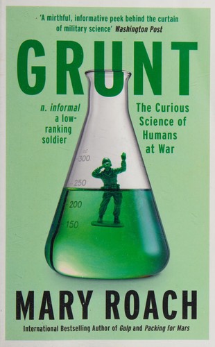 Cover of Grunt: The Curious Science of Humans at War