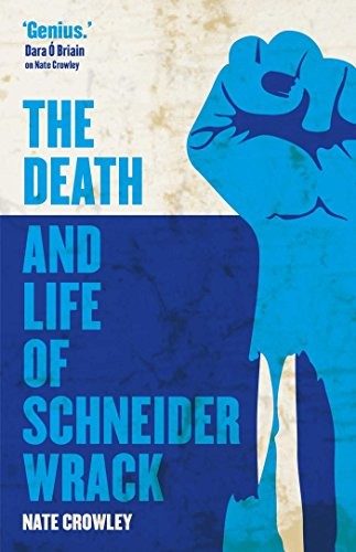 Cover of The Death and Life of Schneider Wrack
