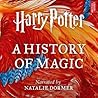 Cover of Harry Potter: A History of Magic