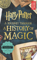 Cover of Harry Potter: A Journey Through A History of Magic