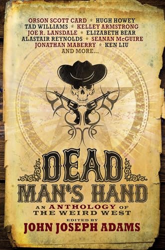Cover of Dead Man's Hand: An Anthology of the Weird West