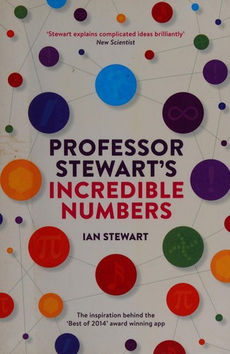 Cover of Professor Stewart's incredible numbers