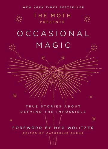 Cover of The Moth Presents Occasional Magic