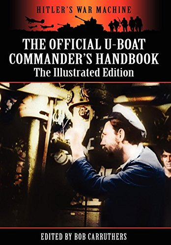 Cover of The Official U-boat Commander's Handbook - The Illustrated Edition