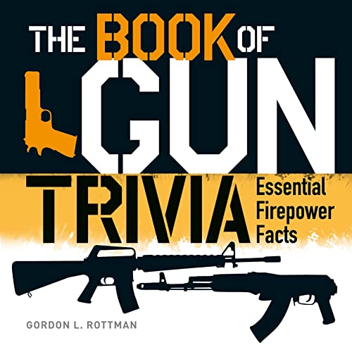Cover of The Book of Gun Trivia: Essential Firepower Facts
