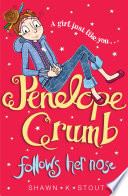 Cover of Penelope Crumb Follows Her Nose