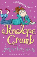 Cover of Penelope Crumb Finds Her Lucky Stars