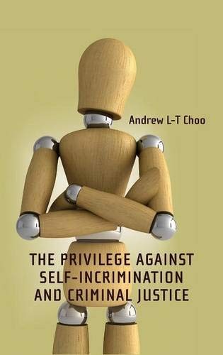 Cover of The Privilege Against Self-Incrimination and Criminal Justice