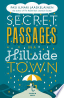 Cover of Secret Passages in a Hillside Town