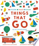 Cover of Sticker, Shape, Draw: Things That Go