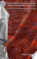 Cover of From Coldwar Communism to the Global Emancipatory Movement