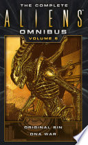 Cover of The Complete Aliens Omnibus: Volume Five
