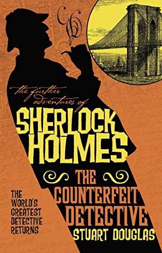 Cover of The Further Adventures of Sherlock Holmes - The Counterfeit Detective