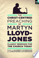 Cover of The Christ-Centred Preaching of Martyn Lloyd-Jones