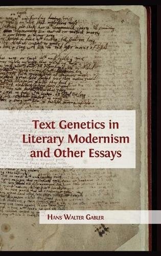 Cover of Text Genetics in Literary Modernism and other Essays