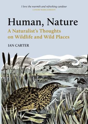 Cover of Human, Nature: A Naturalist’s Thoughts on Wildlife and Wild Places