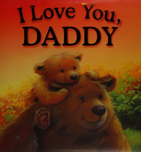 Cover of I love you, Daddy