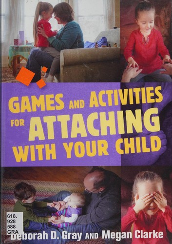 Cover of Games and Activities for Attaching with Your Child