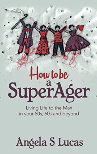 Cover of How to be a SuperAger