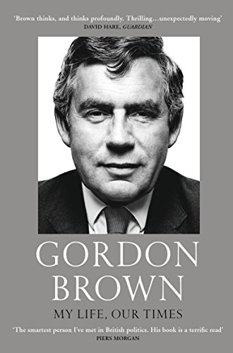 Cover of Gordon Brown: My Life, Our Times