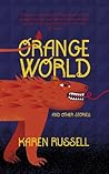 Cover of Orange World and Other Stories