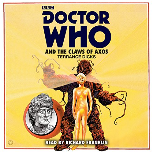 Cover of Doctor Who and the Claws of Axos: A 3rd Doctor Novelisation