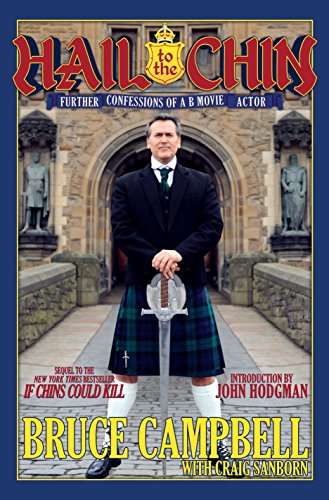 Cover of Hail to the Chin: Further Confessions of a B Movie Actor